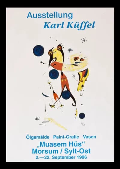 A poster for an exhibition of Karl Kueffel's paintings, prints and vases at Muasem Hues, Morsum on Sylt, in September 1996